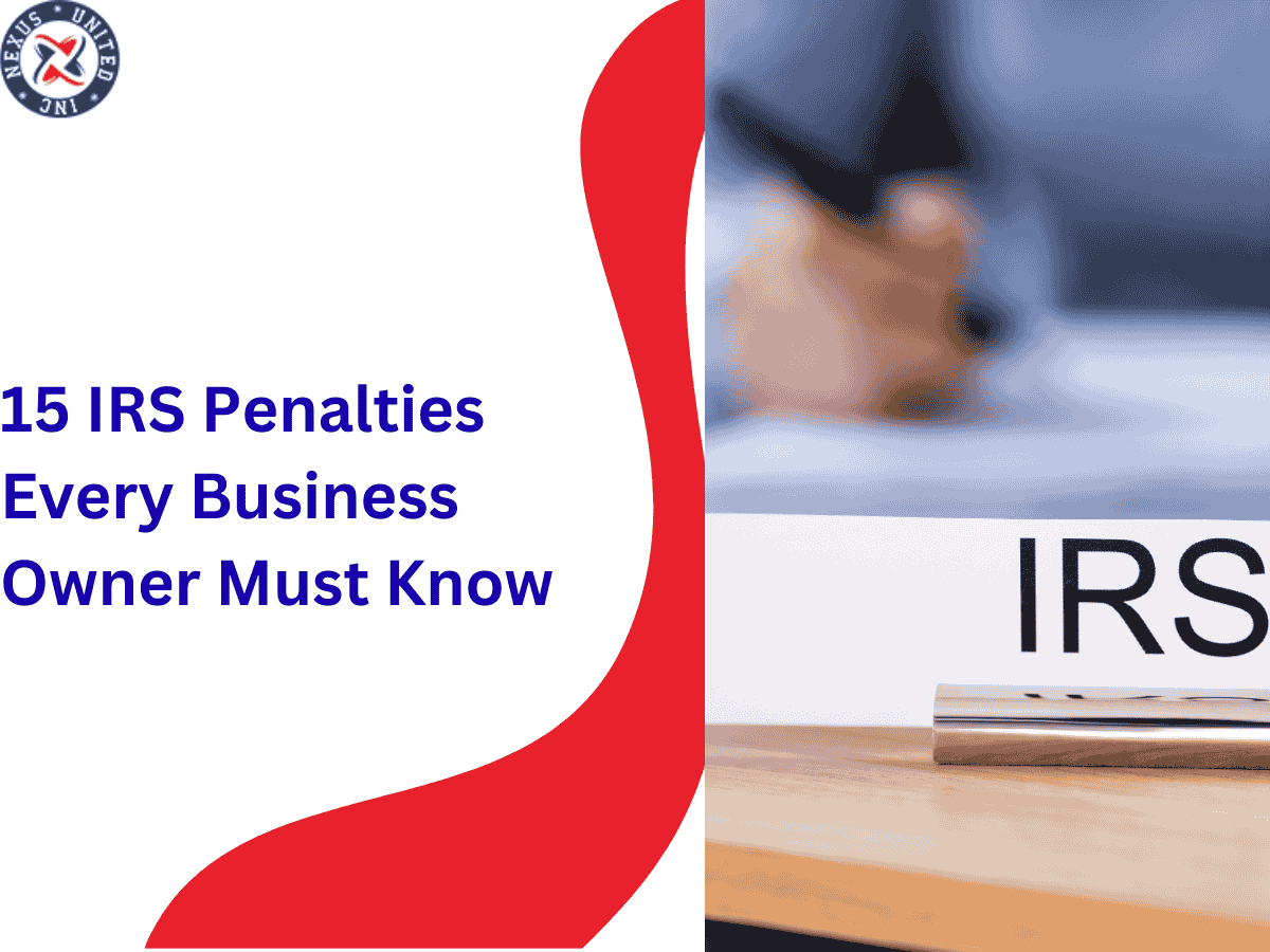15 IRS Penalties Every Business Owner Must Know