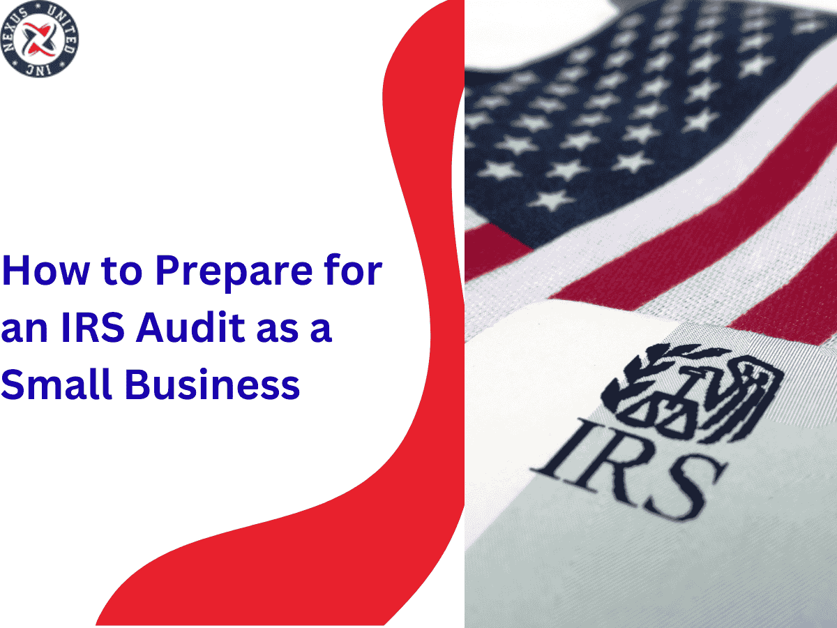 How to Prepare for an IRS Audit as a Small Business