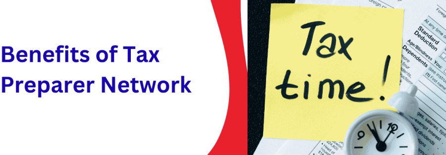 Benefits of Tax Preparer Network